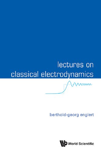 Lectures on classical electrodynamics