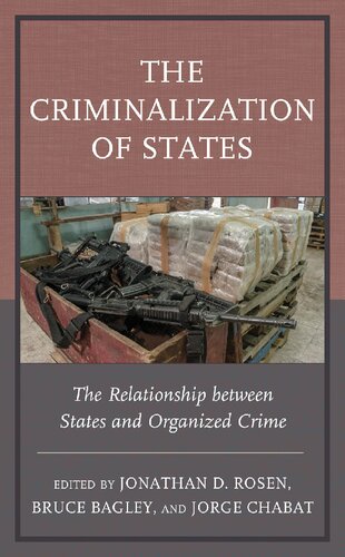The Criminalization of States: The Relationship between States and Organized Crime