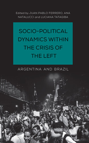 Socio-Political Dynamics within the Crisis of the Left: Argentina and Brazil