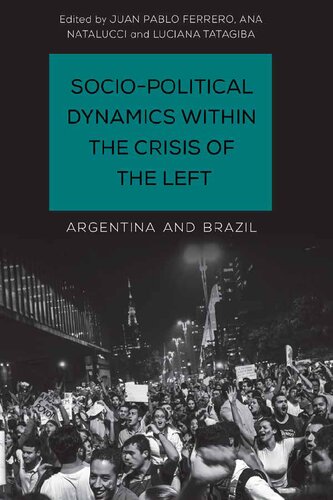 Socio-Political Dynamics within the Crisis of the Left: Argentina and Brazil