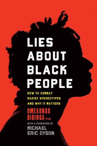 Lies about Black People: How to Combat Racist Stereotypes and Why It Matters