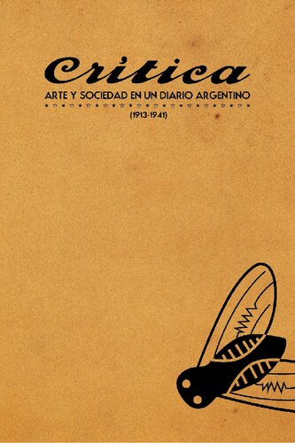 Crítica: arte y sociedad en un diario argentino (1913-1941).