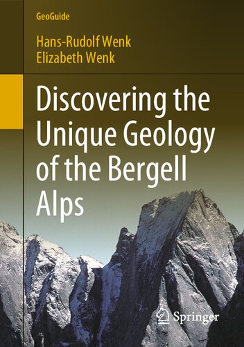 Discovering the Unique Geology of the Bergell Alps (GeoGuide)