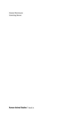 Unwriting Nature. Zur Kritik der ökologischen Gewalt