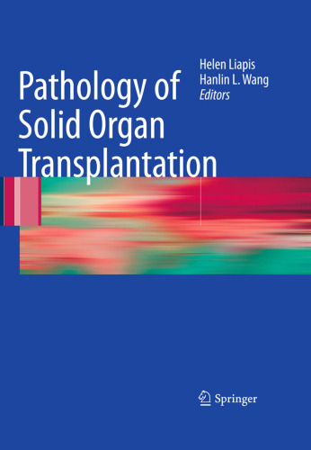 Pathology of Solid Organ Transplantation