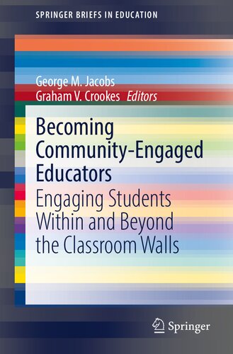 Becoming Community-Engaged Educators: Engaging Students Within and Beyond the Classroom Walls (SpringerBriefs in Education)