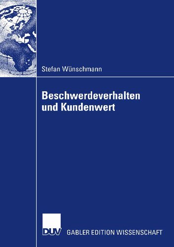 Beschwerdeverhalten und Kundenwert (German Edition)