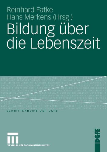 Bildung über die Lebenszeit (Schriften der DGfE) (German Edition)