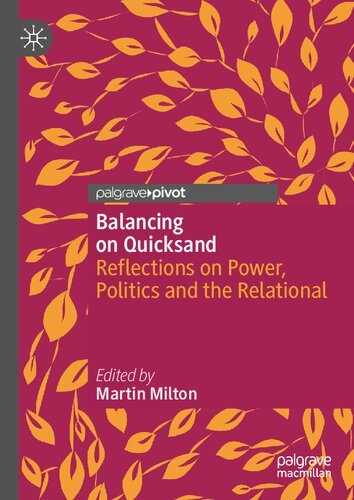 Balancing on Quicksand: Reflections on Power, Politics and the Relational