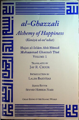 Kimiya al-Sa'adat - Alchemy of Happiness (II vols, translated from the Persian)