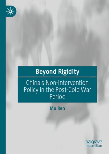 Beyond Rigidity: China’s Non-intervention Policy in the Post-Cold War Period