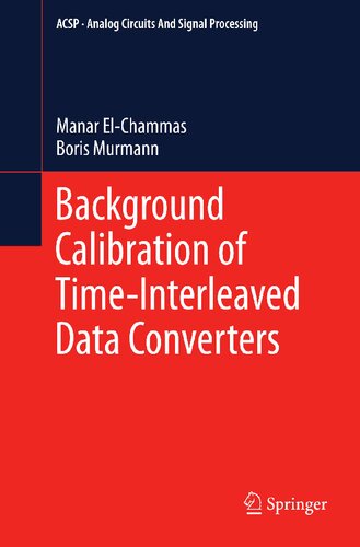 Background Calibration of Time-Interleaved Data Converters (Analog Circuits and Signal Processing)