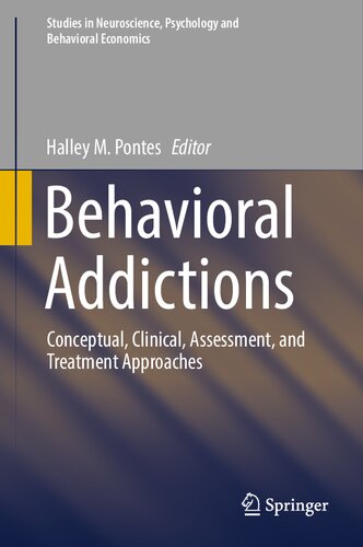 Behavioral Addictions: Conceptual, Clinical, Assessment, and Treatment Approaches