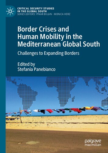 Border Crises and Human Mobility in the Mediterranean Global South: Challenges to Expanding Borders