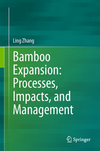 Bamboo Expansion: Processes, Impacts, and Management