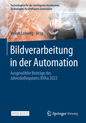 Bildverarbeitung in der Automation: Ausgewählte Beiträge des Jahreskolloquiums BVAu 2022