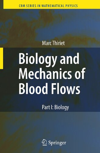 Biology and Mechanics of Blood Flows, Part I: Biology