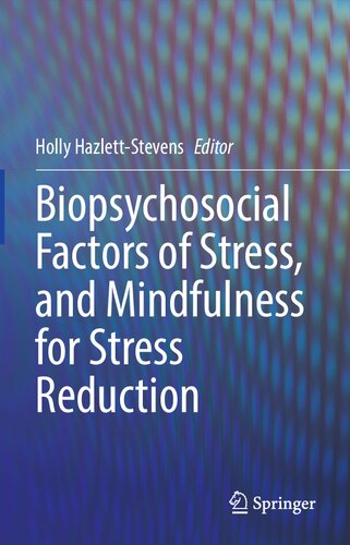 Biopsychosocial Factors of Stress, and Mindfulness for Stress Reduction