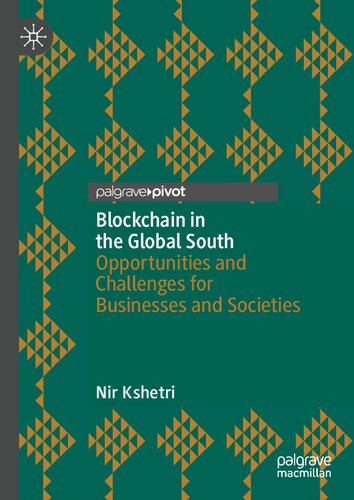 Blockchain in the Global South: Opportunities and Challenges for Businesses and Societies