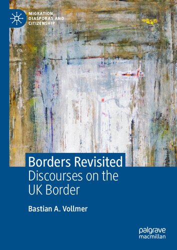 Borders Revisited: Discourses on the UK Border