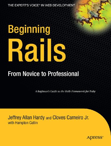 Beginning Rails: From Novice to Professional (Expert's Voice)
