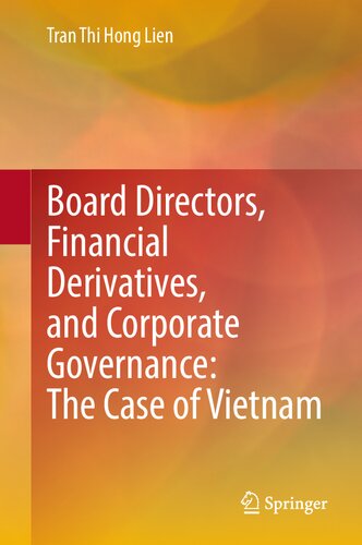 Board Directors, Financial Derivatives, and Corporate Governance: The Case of Vietnam
