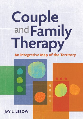 Couple and Family Therapy: An Integrative Map of the Territory