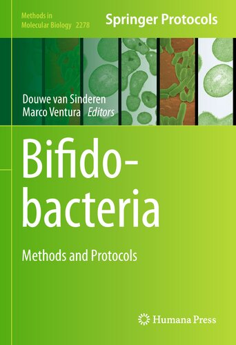 Bifidobacteria: Methods and Protocols (Methods in Molecular Biology, 2278)