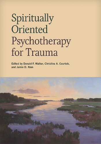 Spiritually Oriented Psychotherapy for Trauma
