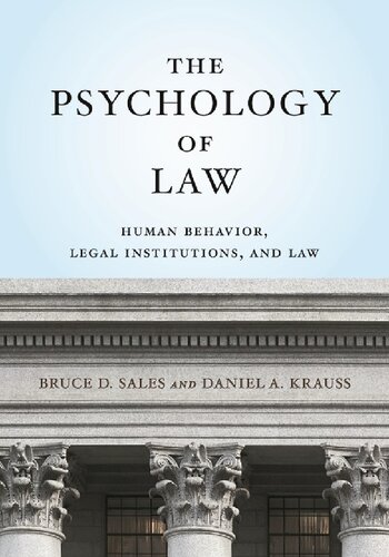 The Psychology of Law: Human Behavior, Legal Institutions, and Law