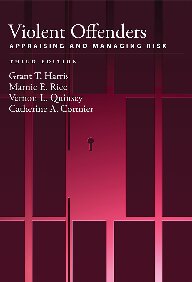 Violent Offenders: Appraising and Managing Risk