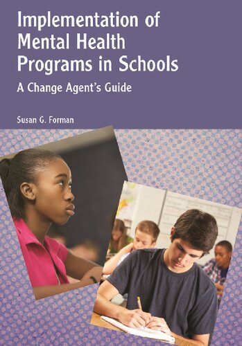 Implementation of Mental Health Programs in Schools: A Change Agent’s Guide