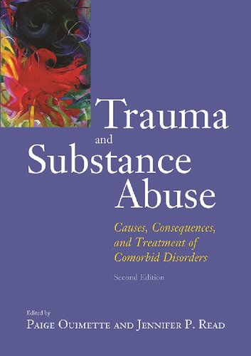 Trauma and Substance Abuse: Causes, Consequences, and Treatment of Comorbid Disorders