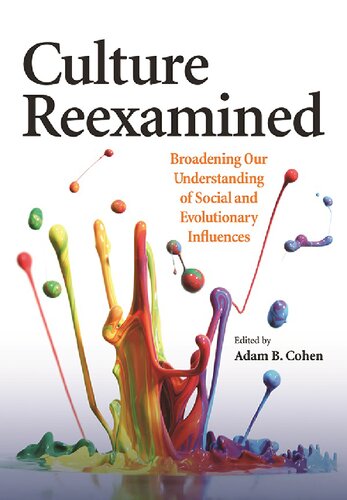 Culture Reexamined: Broadening Our Understanding of Social and Evolutionary Influences