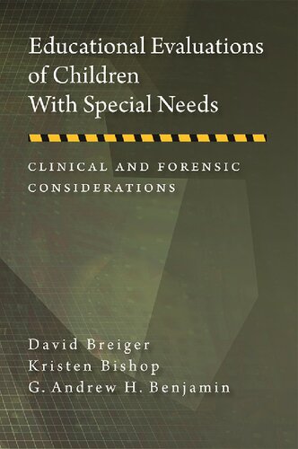 Educational Evaluations of Children With Special Needs: Clinical and Forensic Considerations