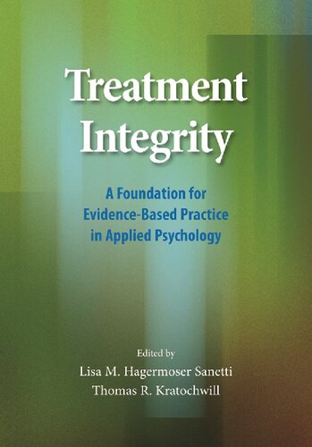 Treatment Integrity: A Foundation for Evidence-Based Practice in Applied Psychology