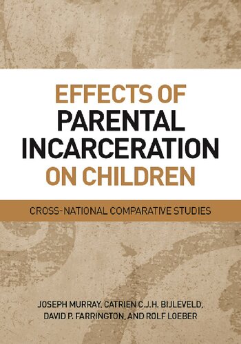 Effects of Parental Incarceration on Children: Cross-National Comparative Studies