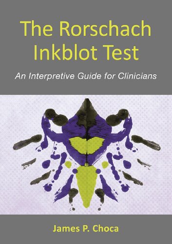 The Rorschach Inkblot Test: An Interpretive Guide for Clinicians