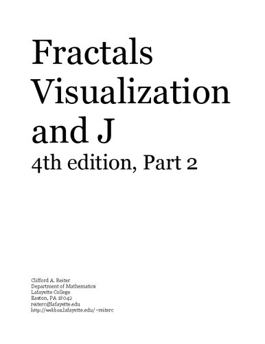 Fractals, Visualization and J, 4th Edition, Part 2