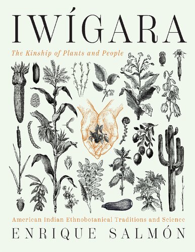 Iwígara: American Indian Ethnobotanical Traditions and Science