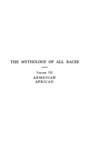 The Mythology of All Races 7 : Armenian and African