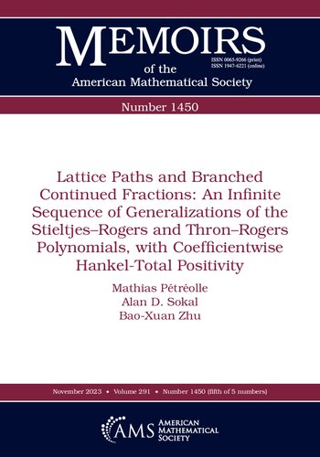 Lattice Paths and Branched Continued Fractions: An Infinite Sequence of Generalizations of the Stieltjes–Rogers and Thron–Rogers Polynomials, with Coefficientwise Hankel-Total Positivity
