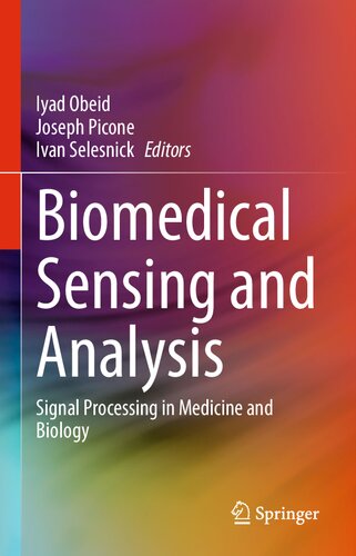 Biomedical Sensing and Analysis: Signal Processing in Medicine and Biology