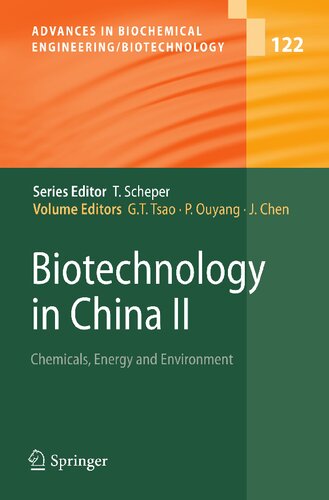 Biotechnology in China II: Chemicals, Energy and Environment (Advances in Biochemical Engineering/Biotechnology, 122)
