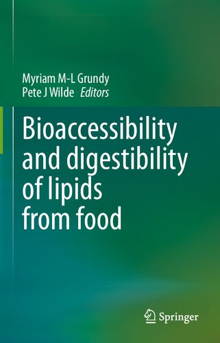 Bioaccessibility and Digestibility of Lipids from Food