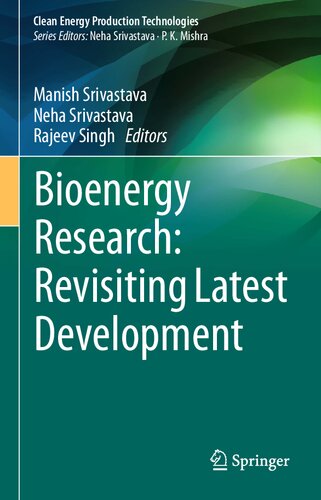 Bioenergy Research: Revisiting Latest Development (Clean Energy Production Technologies)