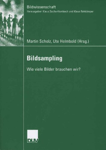 Bildsampling: Wie viele Bilder brauchen wir? (Bildwissenschaft, 17) (German Edition)