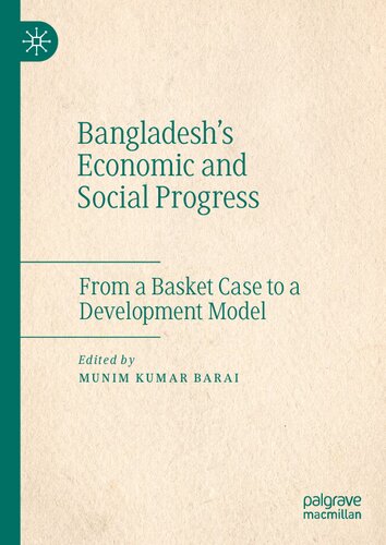 Bangladesh's Economic and Social Progress: From a Basket Case to a Development Model