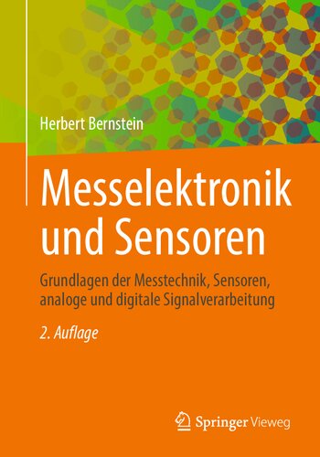 Messelektronik und Sensoren: Grundlagen der Messtechnik, Sensoren, analoge und digitale Signalverarbeitung (German Edition)