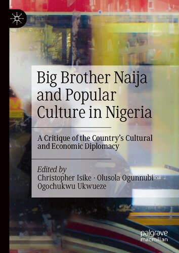 Big Brother Naija and Popular Culture in Nigeria: A Critique of the Country's Cultural and Economic Diplomacy
